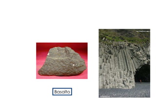 ROCAS IGNEAS




Basalto
 