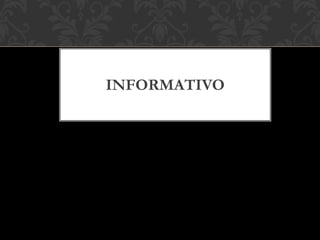 INFORMATIVO
 
