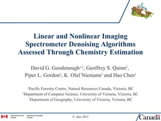 Linear and Nonlinear Imaging Spectrometer Denoising Algorithms Assessed Through Chemistry Estimation ,[object Object],[object Object],[object Object],[object Object],[object Object]