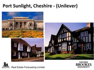 Real Estate Forecasting Limited
Port Sunlight, Cheshire - (Unilever)
 