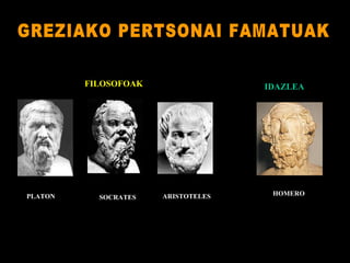 SOCRATES PLATON FILOSOFOAK GREZIAKO PERTSONAI FAMATUAK IDAZLEA HOMERO ARISTOTELES 