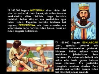 105.000 inguru  METEKOAK  ziren: hirian bizi ziren atzerritarrak ziren hauek, eta artisautza edo merkataritza ziten bizibide, zerga bereziak ordaindu behar zituzten eta soldadutza egin behar zuten. Espartan antzeko talderen bat zegoen,  PERIEKOENA , eta itsas armadan eta lehorrekoan parte hartzen   zuten hauek, baina ez zuten zergarik ordaintzen. 135.000 inguru  ESKLABOAK  ziren, gerrako presoak edo esklaboen seme-alabak. gehienak. Hiriaren, hiritar askeen edota metekoen jabetzakoak izan zitezkeen. Ez zuten eskubiderik eta saldu edo beste gauza batzuez truka zitezkeen. Era guztietako zereginak betetzen zituzten. Bere askatasuna lortzeko aukera zuten bai diruz bai jabeak emanda 