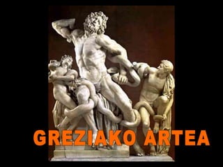 GREZIAKO ARTEA 