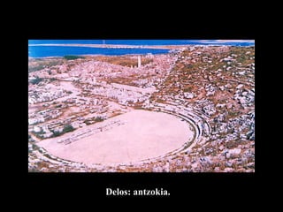Delos: antzokia.  