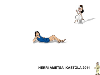 HERRI AMETSA IKASTOLA 2011 