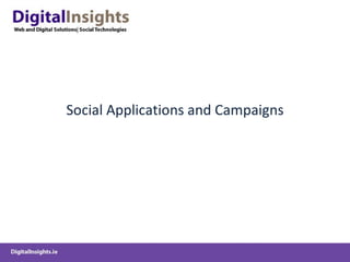 Social Applications and Campaigns 