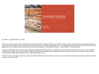 STOCKPIL
THE GOODSTOCKPILING THE GOODS:
What No One Tells You About Inventory Management
WHAT
NO ONEJeremy Hanks
Cofounder & CEO
DropShip Commerce
 