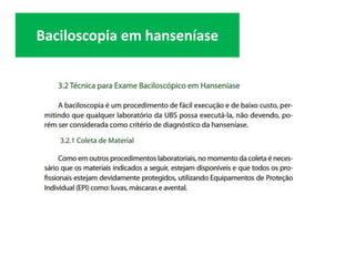 Baciloscopia em hanseníase
 