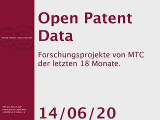 Open Patent
Data
Forschungsprojekte von MTC
der letzten 18 Monate.




14/06/20
 
