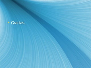 Gracias. 