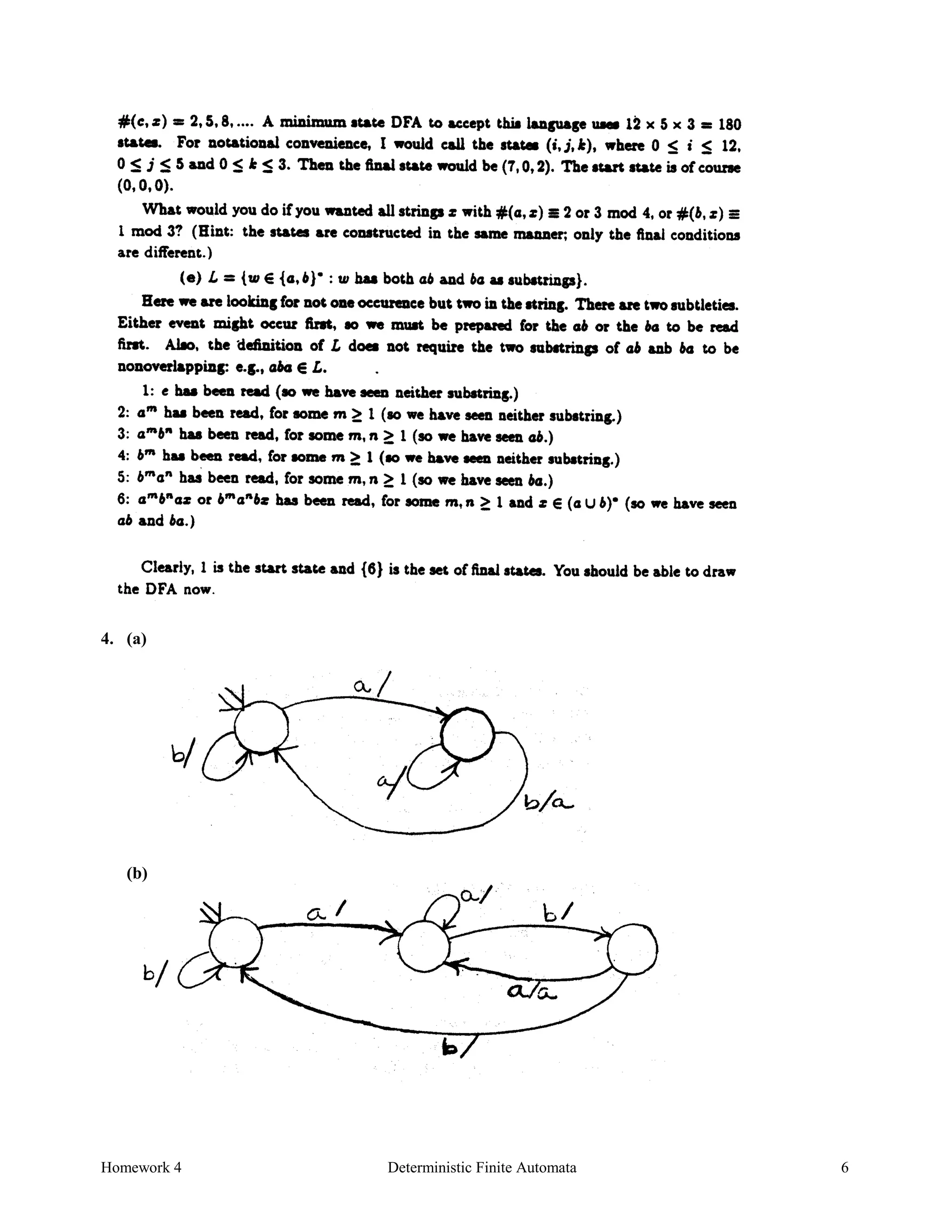 Homework 4 Deterministic Finite Automata 6
4. (a)
(b)
 