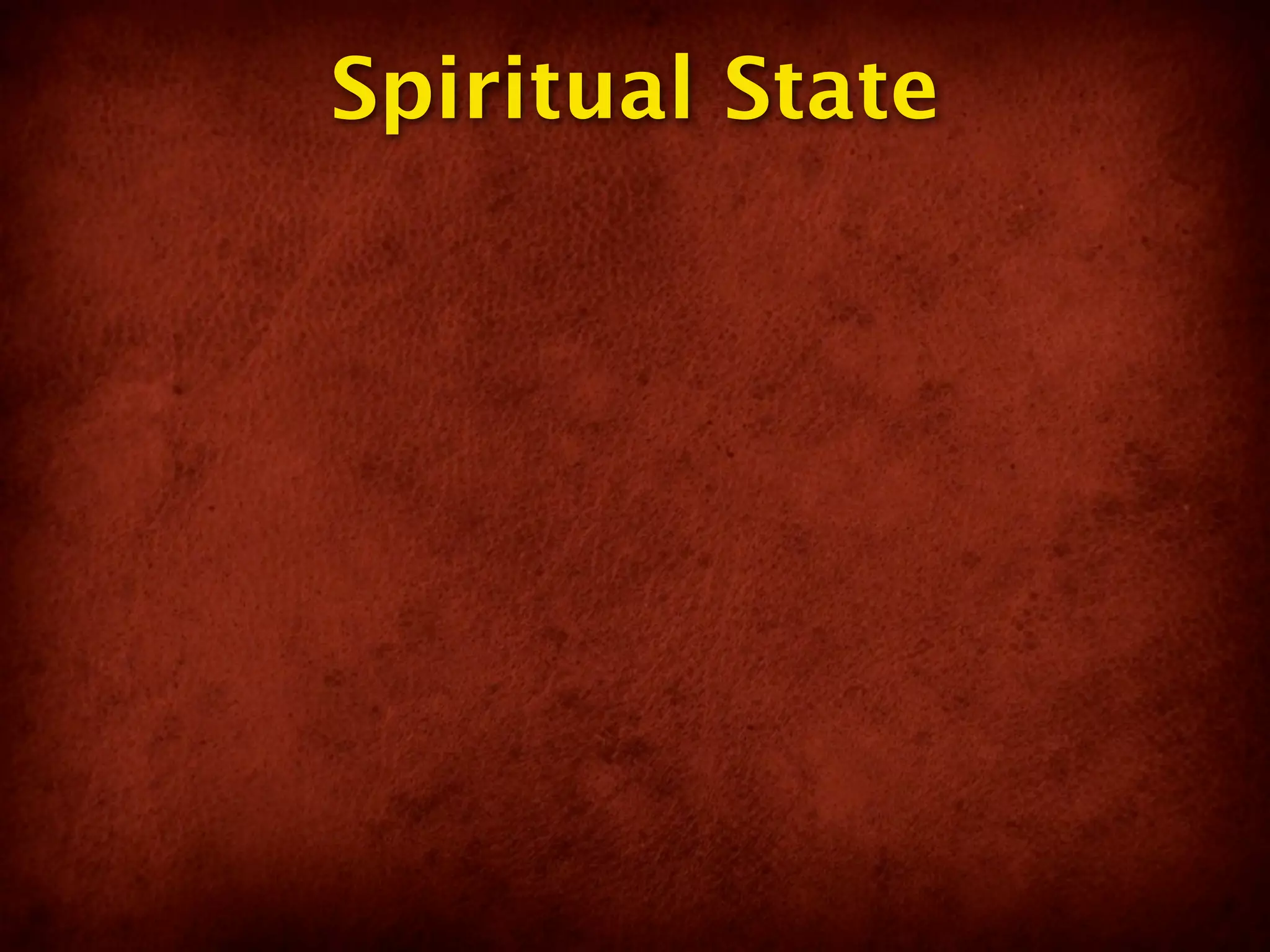 Spiritual State
 