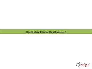 How to place Order for Digital Signature?
 