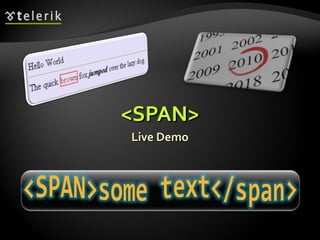 <SPAN> Live Demo 