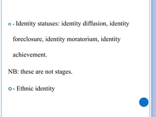 Identity formation and social cognition
