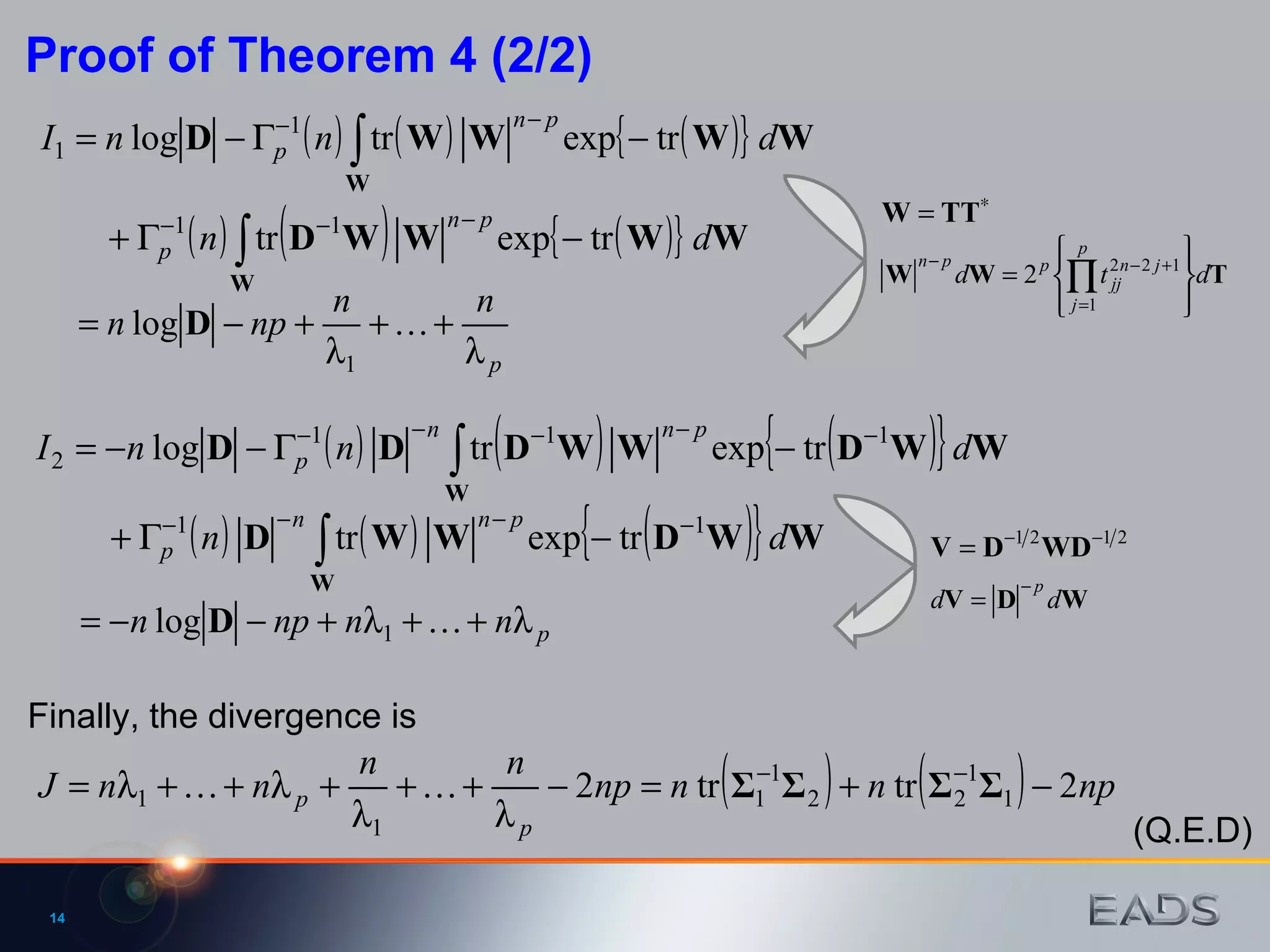 Proof of Theorem 4 (2/2) Finally, the divergence is (Q.E.D) 