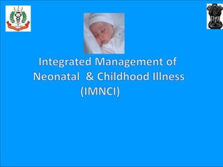 Integrated Management of Childhood Illness (IMCI) 