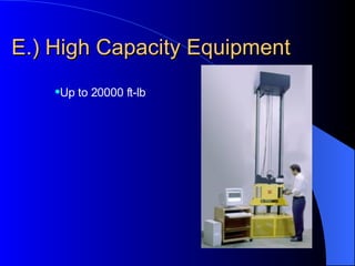 E.) High Capacity Equipment Up to 20000 ft-lb