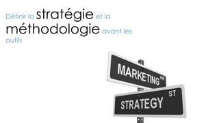 Bien comprendre que le
système
n’est qu’un outil
 