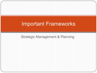 Strategic Management & Planning Important Frameworks 