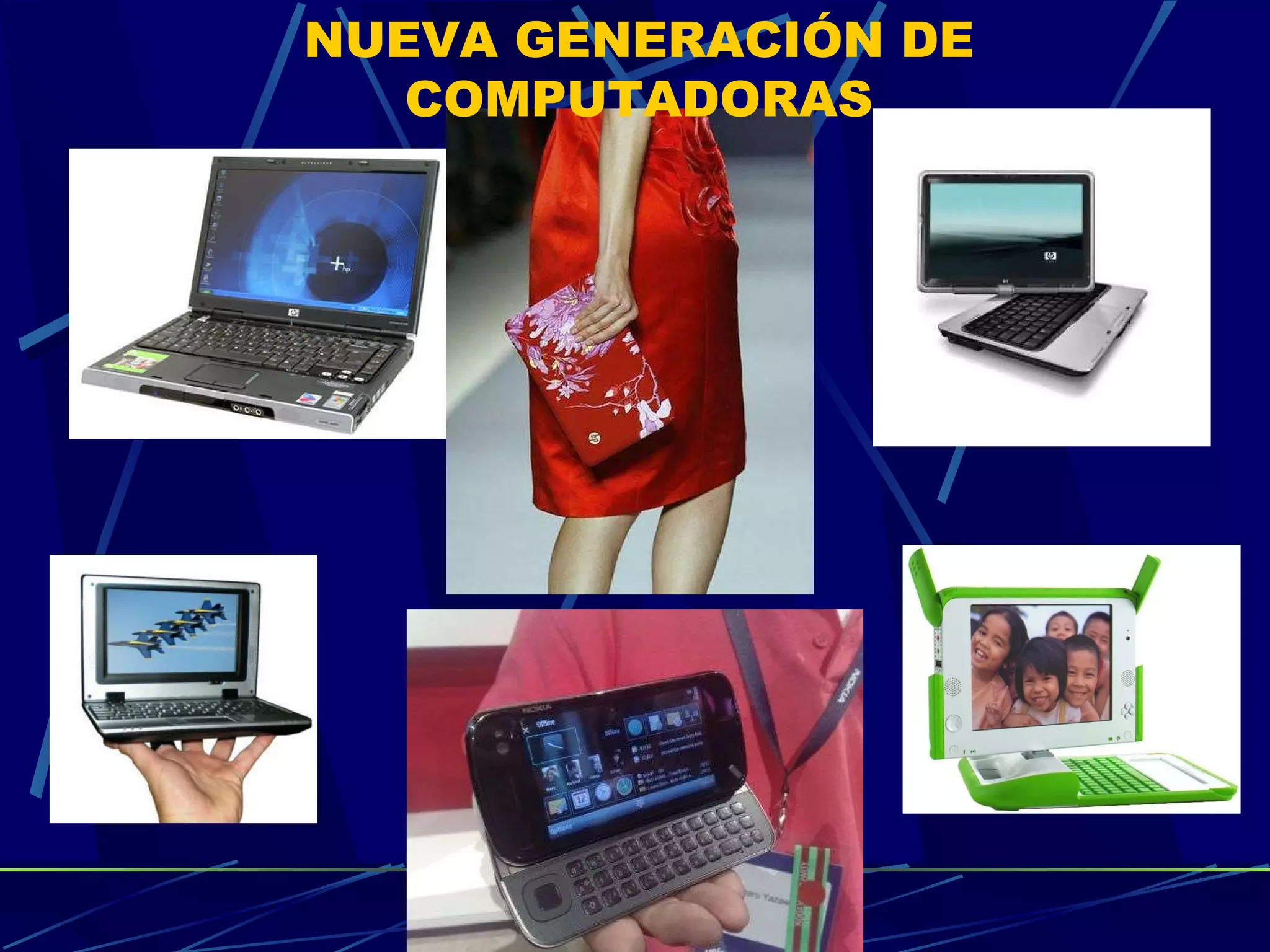 NUEVA GENERACIÓN DE COMPUTADORAS 
