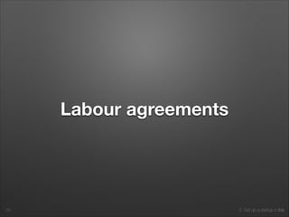 2. Set up a startup in Italy
Labour agreements
53
 