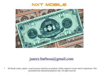 juarez.barbosa@gmail.com
• All brands, names, reports, visual resources cited here are property of their respective owners and or corporations. This
presentation has educational purposes only. All rights reserved.
 