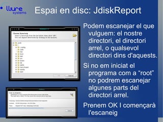 Podem utilitzar les ferramentes com “ tail ”, “ less ” i “ grep ”, per a afinar la nostra cerca dels problemes.  