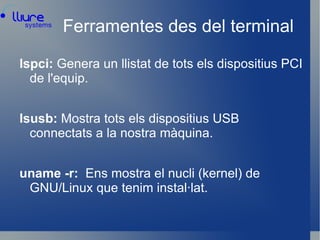 Per a executar-les tindrem que ser administrador del sistema (root).  
