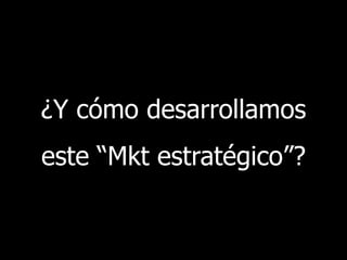 Alcanzando cuotas de mercado prefijados