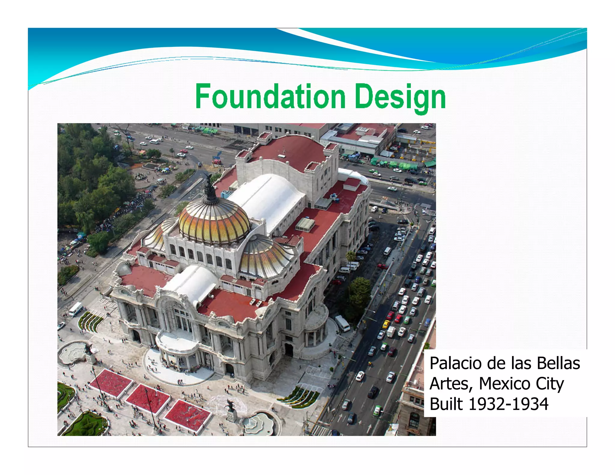 Palacio de las Bellas
Artes, Mexico City
Built 1932-1934
Downloadedfrom:09ce.blogspot.com
Providedby:DkMamonai-09CE37
 