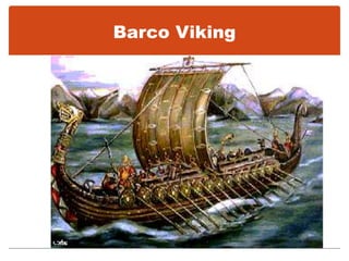 Barco Viking
 