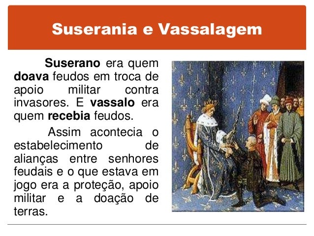 Suserania e vassalagem: fidelidade e honra – Clio na Internet