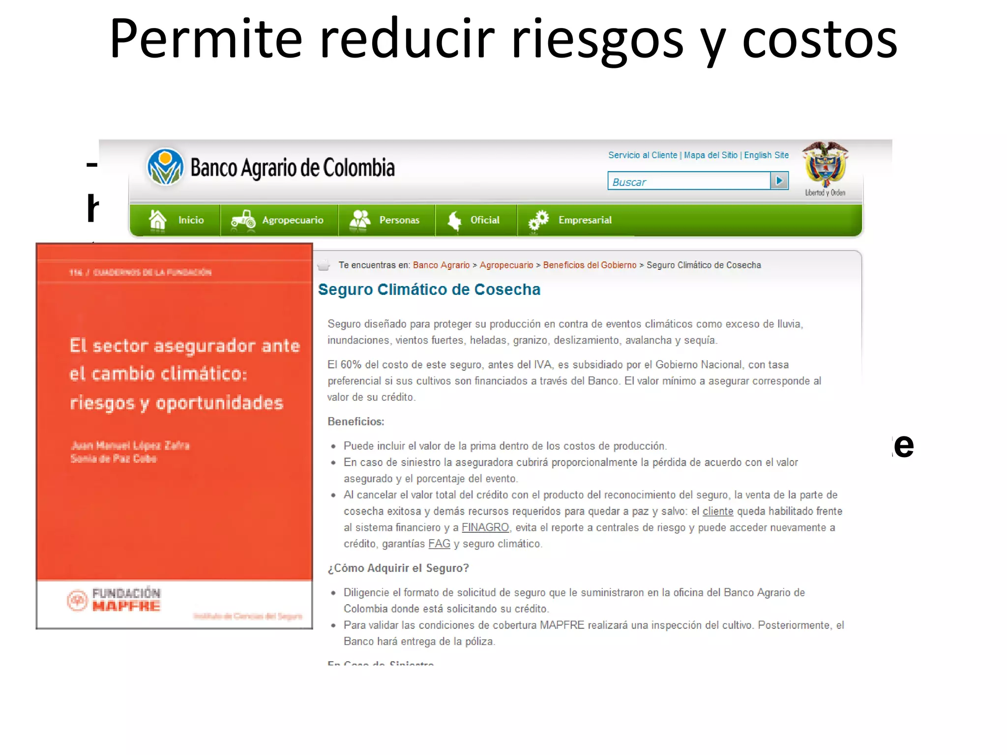 Permite reducir riesgos y costos
-Ecoeficiencia = ahorro. Un complejo
hotelero incorporó la tecnología solar
térmica de Chilectra ahorrando 70% en los
costos de energía

- Gestionar el cambio climático también
significa anticiparse a los impactos que este
pueda tener sobre mi negocio
 