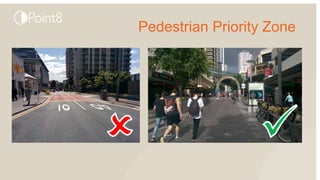 Pedestrian Priority Zone
 