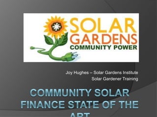 Joy Hughes – Solar Gardens Institute
            Solar Gardener Training
 