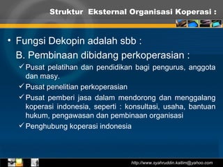 2 karakteristik organisasi  koperasi