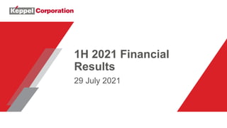 1H 2021 Financial
Results
29 July 2021
 