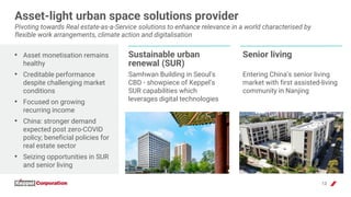 Samhwan Building in Seoul’s
CBD - showpiece of Keppel’s
SUR capabilities which
leverages digital technologies
13
Asset-lig...