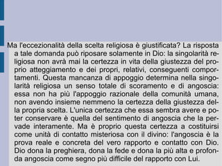 4. Gli stadi dell'esistenza. L'immediatezza della fruizione delle gioie e delle felicità della vita è più facile ad imporsi ed a compiersi nella fase giovanile dell'esistenza: qui si forma l' abito estetico . In questa forma di vita completamente autonoma ed indipendente, chiusa e rivolta continuamente su se stessa, il singolo crea continuamente a se stesso un orizzonte di immaginazione, all'interno del quale ogni rapporto con gli oggetti o gli altri soggetti è fonte di interesse e di piacere. La sensazione e la sensibilità operano quindi come fattori di replicazione e riproduzione di un rapporto intellettuale (selezionato) con la realtà sempre nuovo ed elettrizzante, in una riflessività continua, giocosa e piacevole (cfr.  Aut-Aut ,  Diario di un seduttore : la figura di Don Giovanni). La continua ripetizione del sempre diverso porta però l'esteta verso il progressivo affermarsi del sentimento della  noia  e verso quella ritrazione in se stesso che è il primo passo verso il di-  