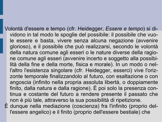 Ma l'eccezionalità della scelta religiosa è giustificata? La risposta a tale domanda può riposare solamente in Dio: la singolarità religiosa non avrà mai la certezza in vita della giustezza del proprio atteggiamento e dei propri, relativi, conseguenti comportamenti. Questa mancanza di appoggio determina nella singolarità religiosa un senso totale di scoramento e di angoscia: essa non ha più l'appoggio razionale della comunità umana, non avendo insieme nemmeno la certezza della giustezza della propria scelta. L'unica certezza che essa sembra avere e poter conservare è quella del sentimento di angoscia che la pervade interamente. Ma è proprio questa certezza a costituirsi come unità di contatto misteriosa con il divino: l'angoscia è la prova reale e concreta del vero rapporto e contatto con Dio. Dio dona la preghiera, dona la fede e dona la più alta e profonda angoscia come segno più difficile del rapporto con Lui.  