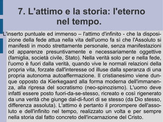 In questa condizione sorge e si fissa un orizzonte complessivamente negativo: nulla in sé (per natura) e per sé (come ragione) l'essere umano sconta e paga il senso e la determinazione del proprio peccato originale. Aver voluto potere con Adamo, potendo per sé in maniera ancora indeterminata (contro Dio) nella propria coscienza (mossa alla libertà dal divieto). Lotta per l'affermazione e felicità momentanea sono dunque i due momenti fortemente ed essenzialmente squilibrati che l'uomo deve conseguentemente pagare, con una sofferenza in realtà ineliminabile, una volta allontanatosi e distaccatosi con la propria libertà dall'unità originaria con il divino. Con la successiva differenza fra bene e male l'uomo non fa poi che introdurre la relazione contrappositiva infinito-finito: l'assoluto della propria libertà può infatti essere finito nel tempo e dal tempo (nella natura e dagli uomini).  
