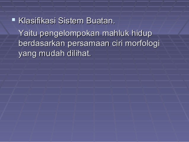 2. klasifikasi mahluk hidup 2. klasifikasi mahluk hidup