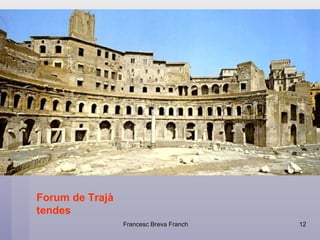 Forum de Trajà tendes 