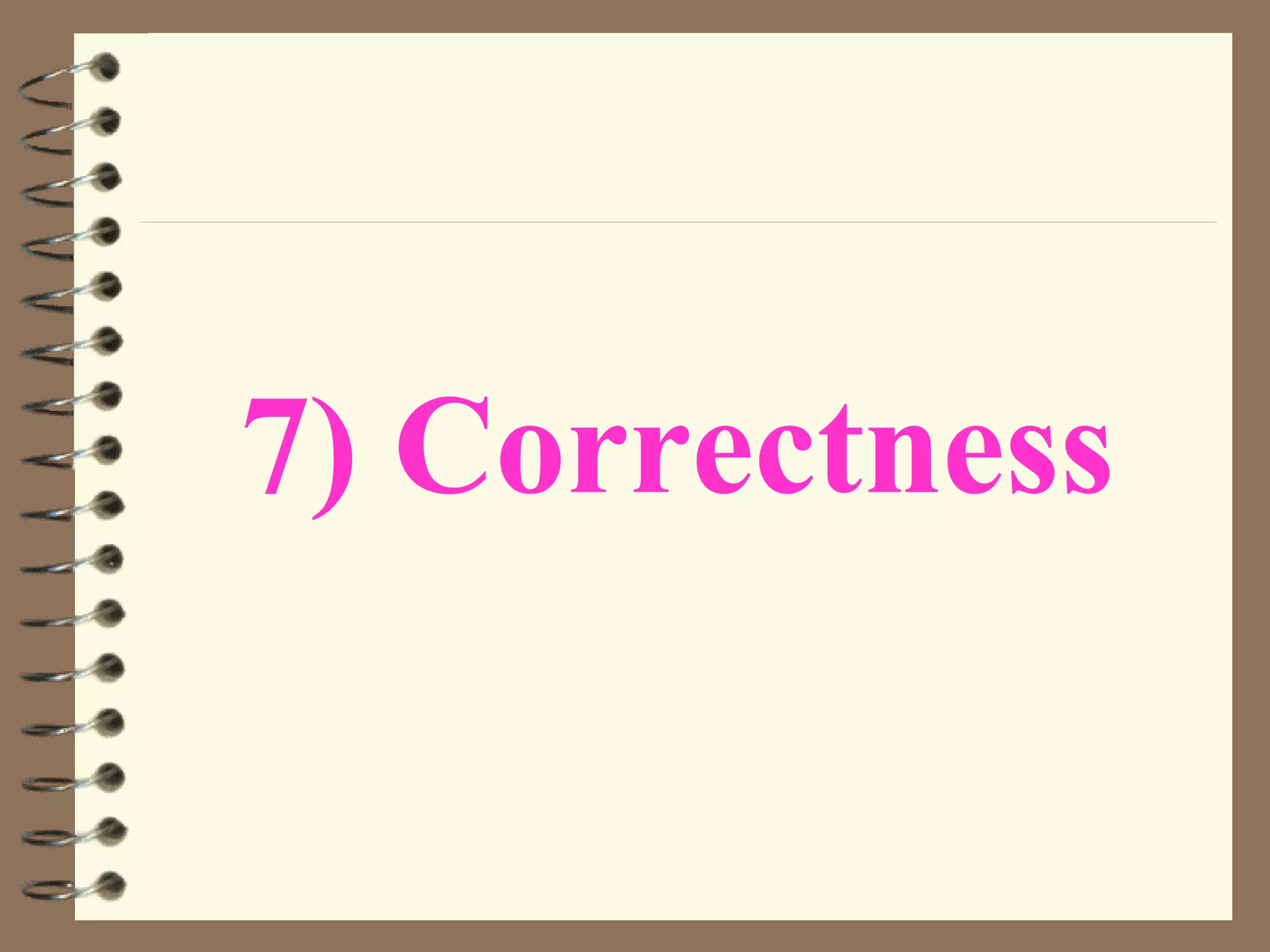 7) Correctness 
