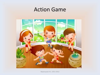 Action Game Воронцова Н.С. 2011-2012 