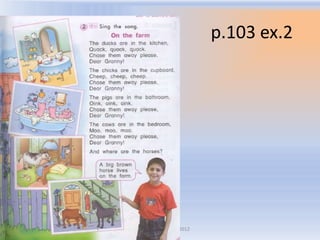 p.103 ex.2




Воронцова Н.С. 2011-2012
 