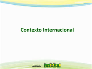 Contexto Internacional  