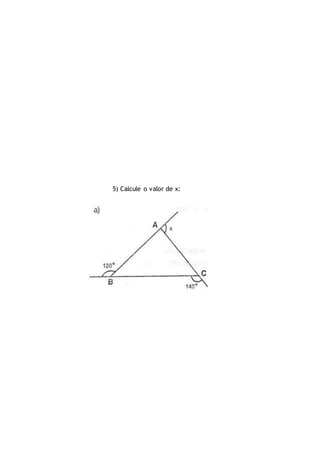 5) Calcule o valor de x:
 