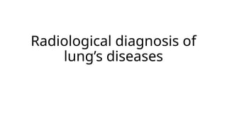 Comprehensive Radiological Diagnosis of Lung Diseases Using Chest X-Ray ...
